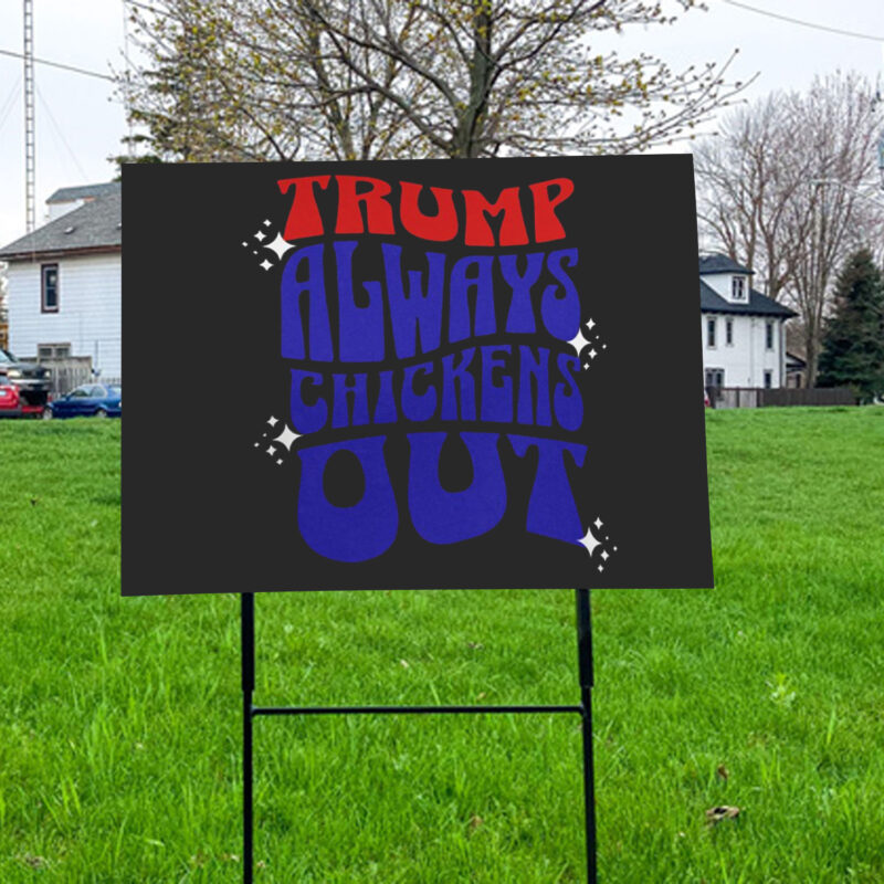 TACO Trump Always Chickens Out Political Humor Yard Sign