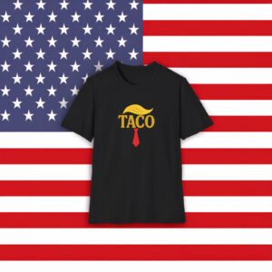 Taco Trade Shirt, Trump Always chickens Out,fdt