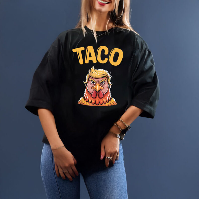 Taco Trump 2025 Always Chickens Out T-Shirt