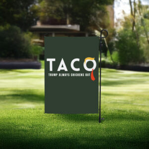 Taco Trump Always Chickens Out Flag - Trendy Design