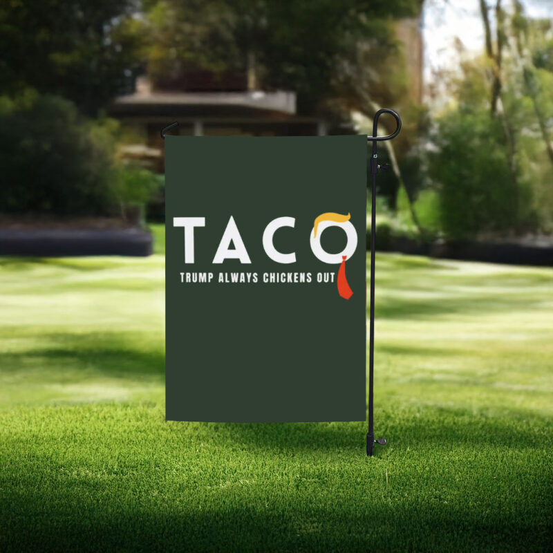 Taco Trump Always Chickens Out Flag - Trendy Design