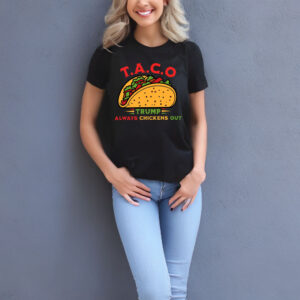 Taco Trump Always Chickens Out Unisex Shirt