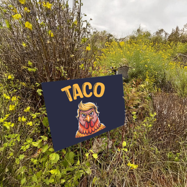 Taco Trump Funny Political Yard Sign