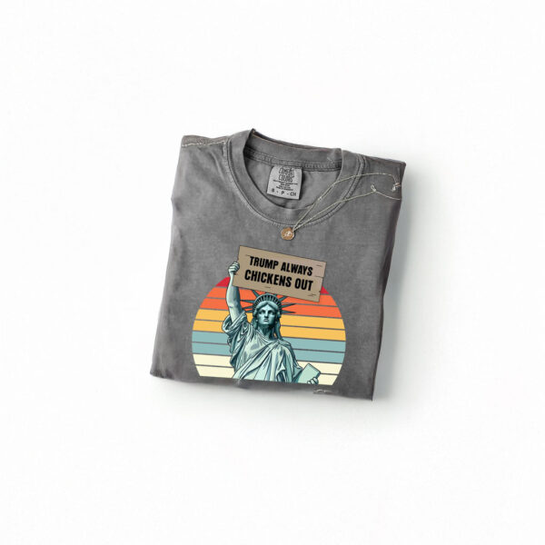 Trump Always Chicken Out Liberty Shirt, T.A.C.O. Shirt