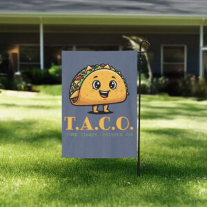 Trump Always Chickens Out Flag - Let's Go Taco Edition