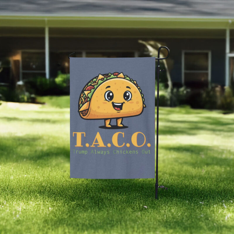 Trump Always Chickens Out Flag - Let's Go Taco Edition
