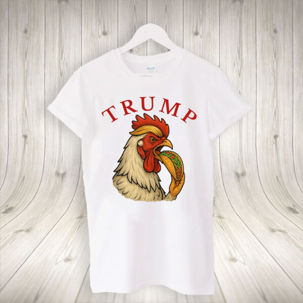 Trump Always Chickens Out – Funny Political TACO T-Shirt