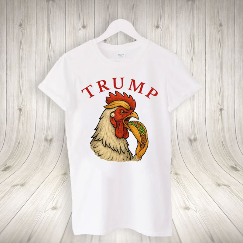 Trump Always Chickens Out – Funny Political TACO T-Shirt