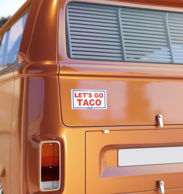 Trump Always Chickens Out – Let’s go TACO Bumper Stickers