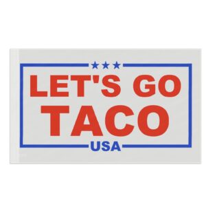 Trump Always Chickens Out – Let’s go TACO Flag