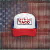 Trump Always Chickens Out – Let’s go TACO Foam trucker hat