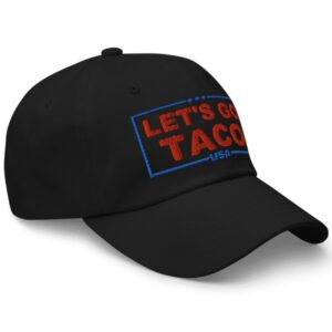 Trump Always Chickens Out – Let’s go TACO Hat