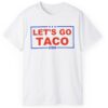 Trump Always Chickens Out – Let’s go TACO T-Shirt