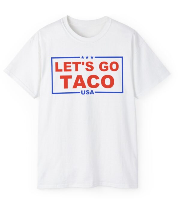 Trump Always Chickens Out – Let’s go TACO T-Shirt