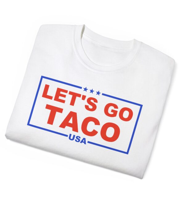 Trump Always Chickens Out – Let’s go TACO T-Shirt