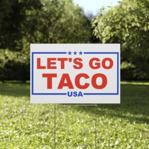 Trump Always Chickens Out – Let’s go TACO Yard Sign