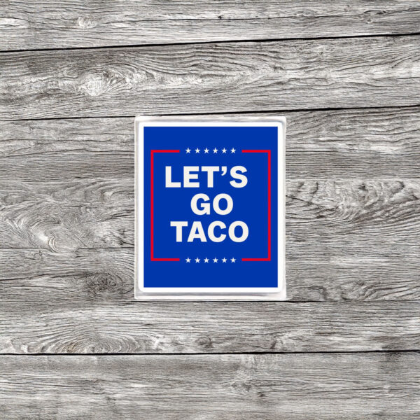 let's go taco stickers TACO Stickers , Trump Taco Merch