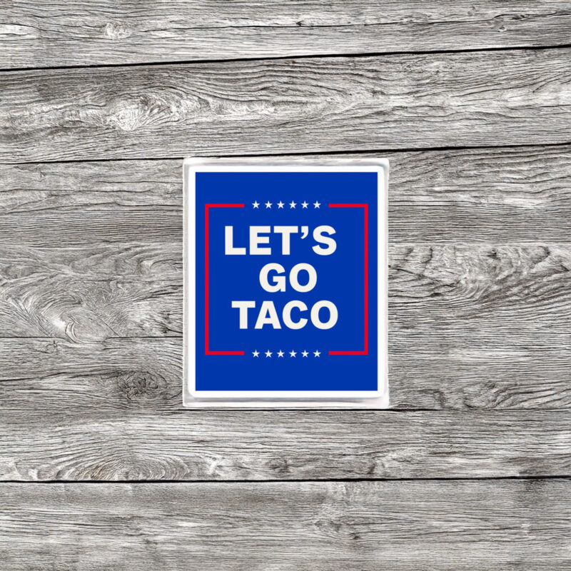 let's go taco stickers TACO Stickers , Trump Taco Merch