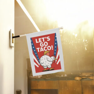 Anti Trump, Funny Chicken Taco Banner, Garden Flag
