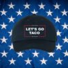 Embroidered Gift-Let's Go Taco Trump Hat Cap