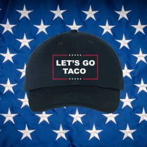Embroidered Gift-Let's Go Taco Trump Hat Cap