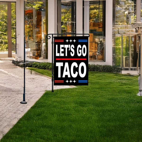 Flag, Let's Go TACO - Double Sided Anti-Trump Political Flag