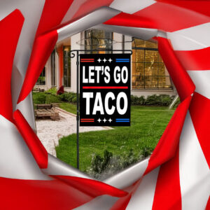 Flag, Let's Go TACO - Double Sided Anti-Trump Political Flag