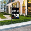Flag, Let's Go TACO - Double Sided Anti-Trump Political Flag
