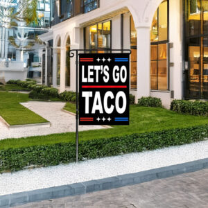 Flag, Let's Go TACO - Double Sided Anti-Trump Political Flag