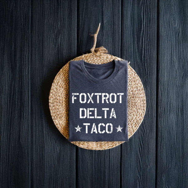 Foxtrot Delta TACO T-Shirt
