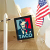 Let's Go TACO, Funny Protest Flag