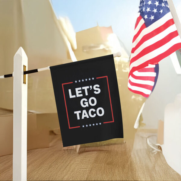 Let's Go Taco Anti MAGA Flag