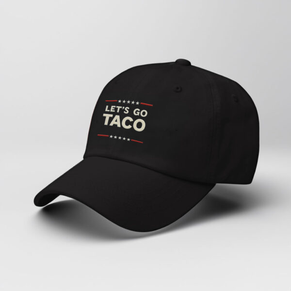 Let's Go Taco Anti MAGA Hat, Let's Go Taco Cap