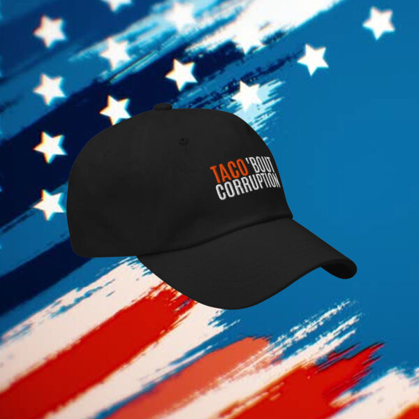 TACO 'Bout Corruption Hat