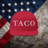 TACO Hat Trump Always Chickens Out Make a Statement with This Hilarious Bold Hat