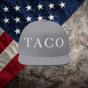 TACO Hat Trump Always Chickens Out Make a Statement with This Hilarious Bold Hat