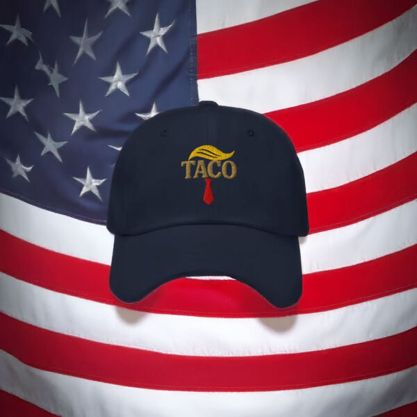 Taco Trade Hats, Trump Always chickens Out Hat