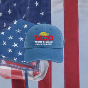 Taco Trump Always Chickens Out Embroidered Hat, Gift For Anti MAGA, Patriotic Hat