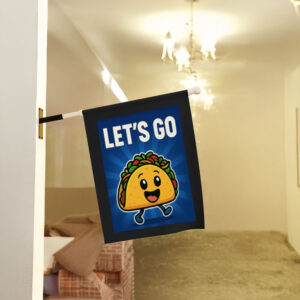 Trump Taco Garden Flag, Outdoor Decor, Let's Go Taco Flag