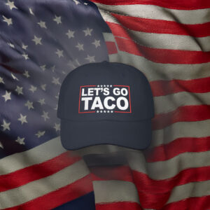Trump Taco Trade Hat Taco Trump Always Chickens Out Hat Funny Trump Chicken 2025 Hat
