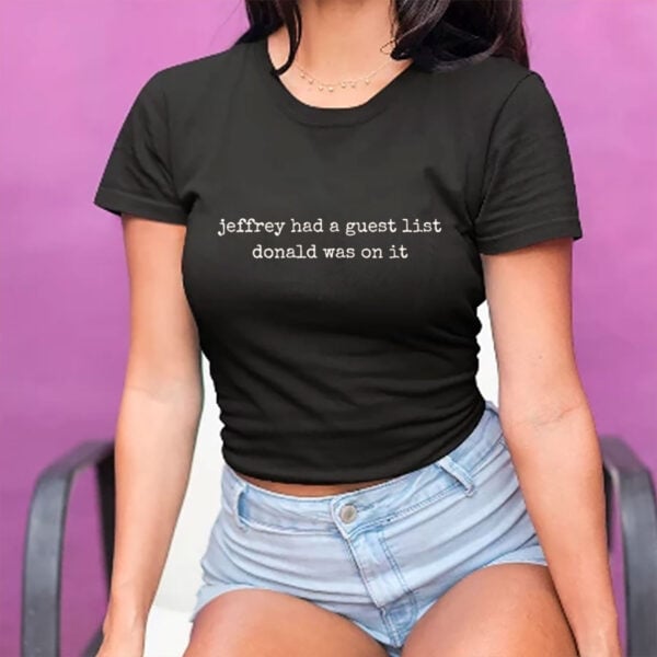 Jeffrey-Guest-List-Trump-Shirt-–-Political-Satire-Tee