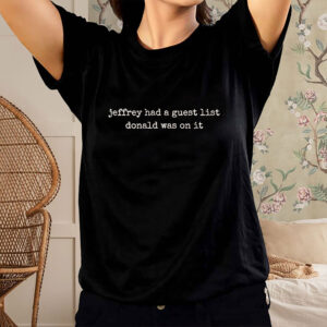Jeffrey-Guest-List-Trump-Shirt-–-Political-Satire-Tee-USA