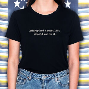 Jeffrey-Guest-List-Trump-Shirt-–-Political-Satire-Tees